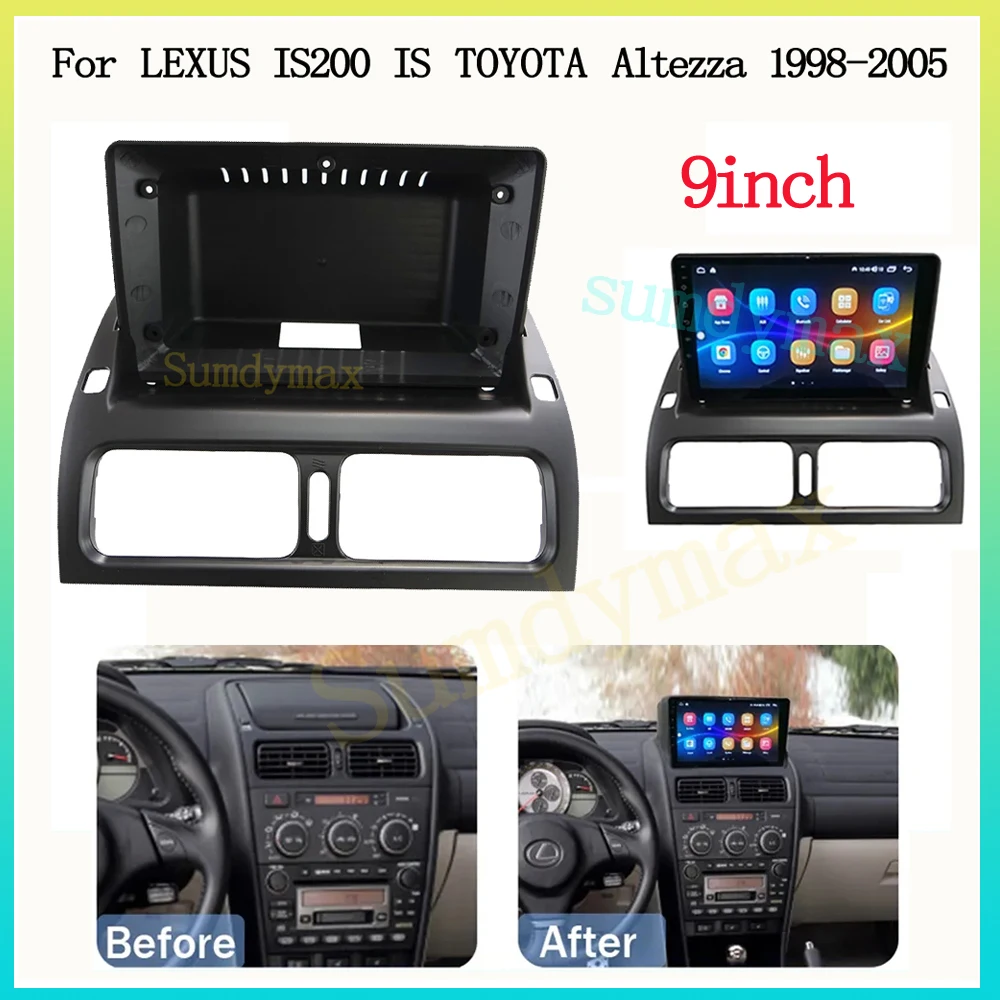 

9 inch 2 Din Car Radio Fascia Frame For LEXUS IS200 TOYOTA Altezza 1998-2005 Android Radio Audio Dash Fitting Panel Kit