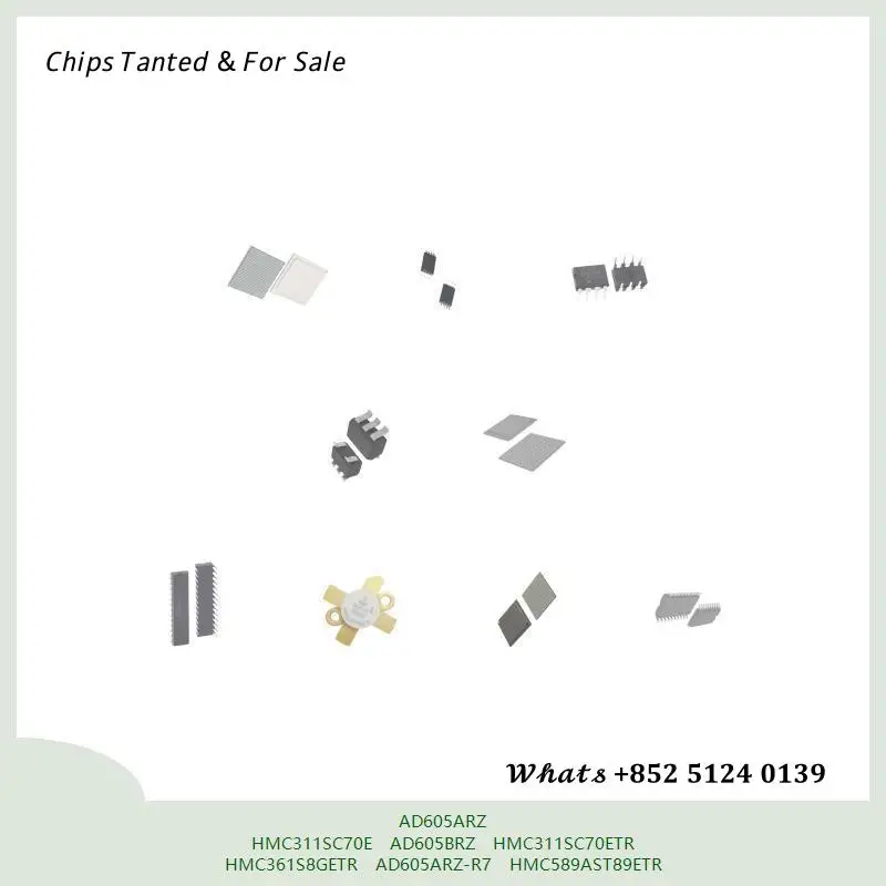 chip chip Integrated circuit chip MCU chip AD605ARZ HMC311SC70E AD605BRZ HMC311SC70ETR HMC361S8GETR AD605ARZ-R7 HMC589AST89ETR