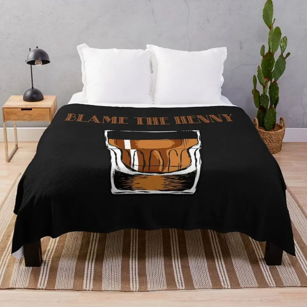 

Blame The Henny Drinkers Team Henny Gang Funny Whiskey Drinking Tee Throw Blanket Men's Soft Warm Throw Blanket for Couch