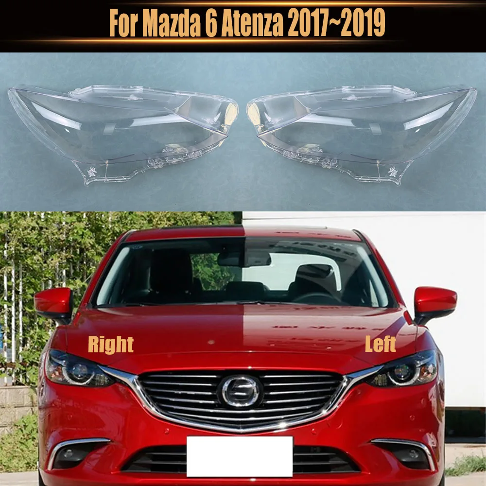 

For Mazda 6 Atenza 2017~2019 Front Headlamp Cover Transparent Lampshade Headlight Shell Lamp Shade Plexiglass