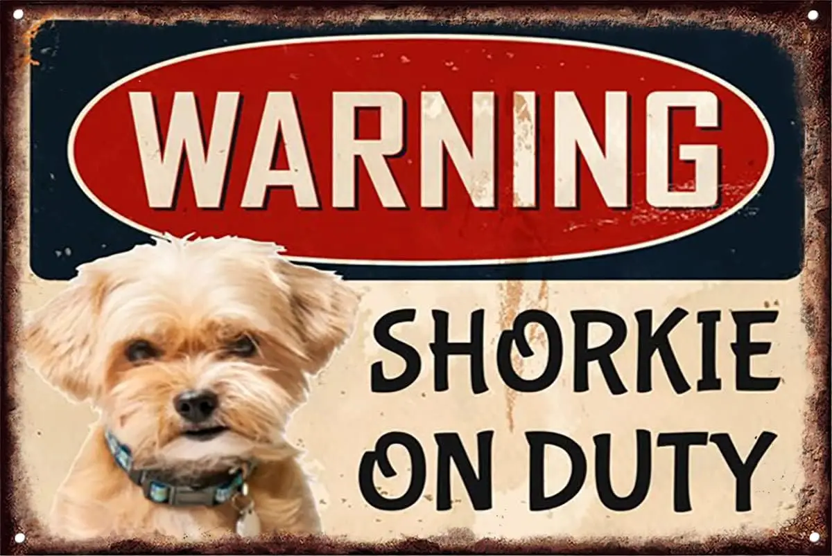 Metal Sign Warning Shorkie On Duty. Retro Funny Wall Plaque 