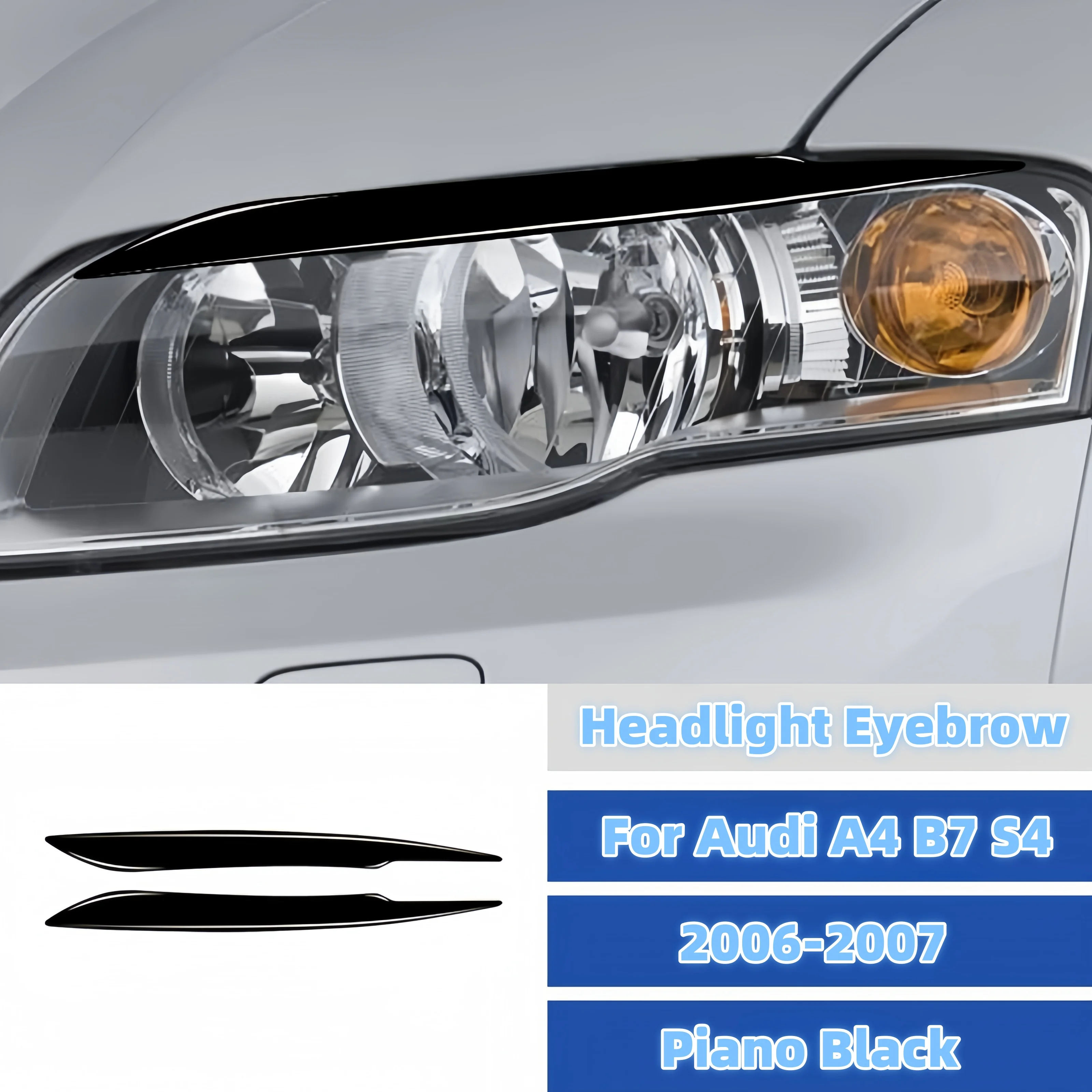 

For Audi A4 B7 S4 2006 2007 Piano Black Car Headlight Eyebrow Eyelid Eyelash Cover Trim Stickers Exterior Tuning Accesorios