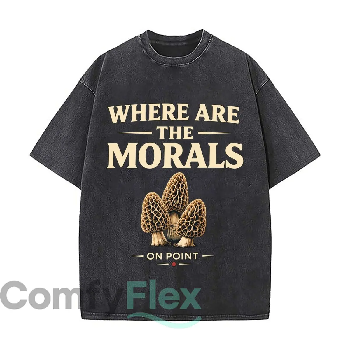 Where Are The Morals Morel Mushrooms On Point Distressed Vintage Oversized Streetwear Tops for Coffee Dates