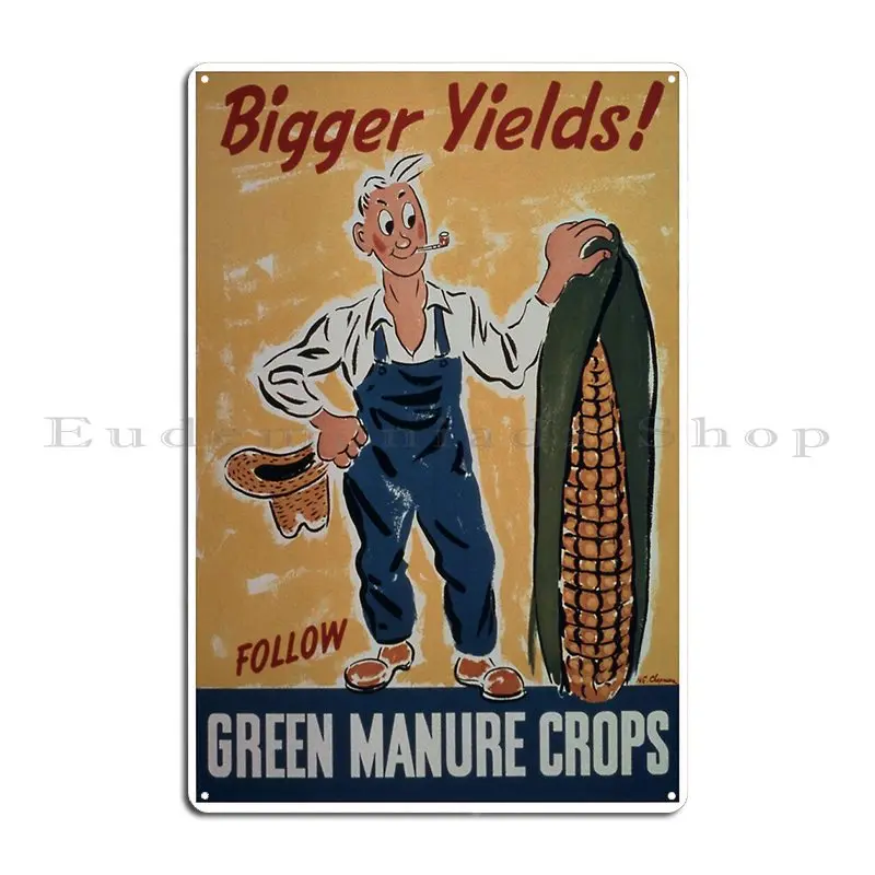 Vintage Ww2 Bigger Yields Green Manure Crops Poster Metal Sign Cinema Classic Cave Retro Designer Tin Sign Poster