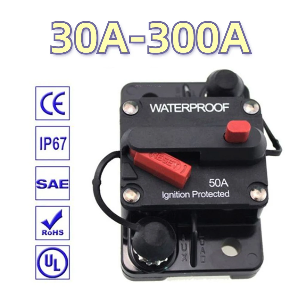 30A-300A Circuit Breaker Trolling with Manual Reset Car Boat Manual Power Protect for Audio System Fuse Car 12-42V DC Waterproof