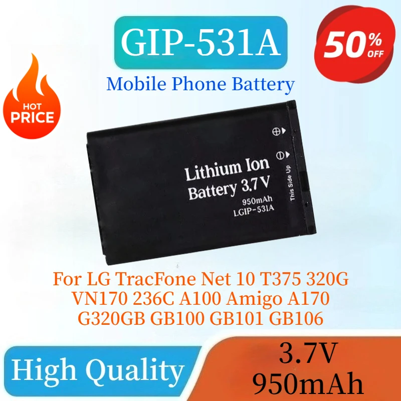 

New 3.7V 950mAh LGIP-531A Battery For LG TracFone Net 10 T375 320G VN170 236C A100 Amigo A170 G320GB GB100 GB101 GB106 A133 A170