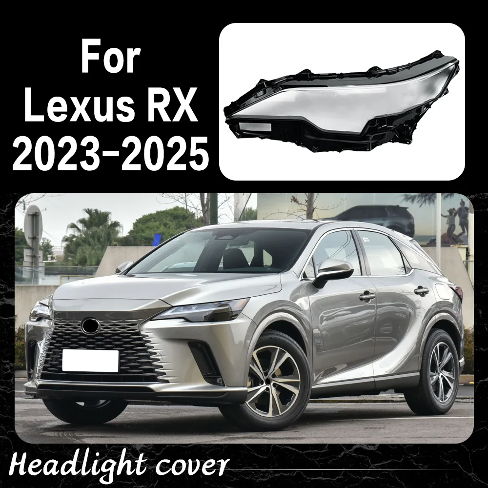 

Чехол для передних фар автомобиля для Lexus RX RX350 RX500 2023 2024 2025, автомобильные аксессуары, крышка фары, стекло объектива, автомобильные детали