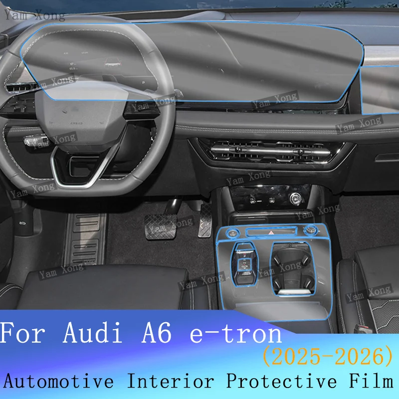 

Auto navigation protective Film For Audi A6 e-tron 2026 2025 Full set interior Film Center Console Transparent Armored Sticker