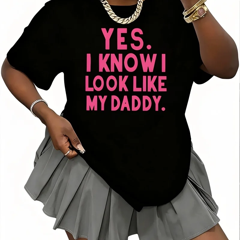 Yes I Know I Look Like My Daddy Women's 100% Cotton T-Shirt Short Sleeve Top Casual Round Neck Fun Print Tee S-5Xl