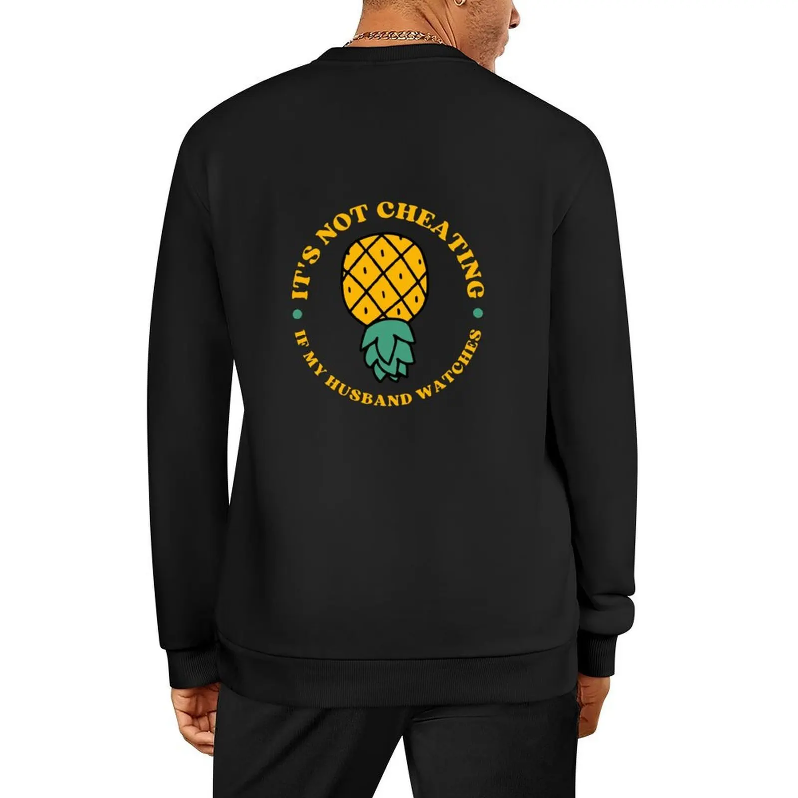 

FUNNY SWINGERS UPSIDE DOWN PINEAPPLE IT'S NOT CHEATING IF MY HUSBAND WATCHES Pullover tracksuit oversize sweatshirts