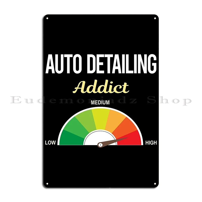 Addict Auto Detailing Detail Detailer Metal Signs Print Pub Club Bar Vintage Cinema Tin Sign Poster