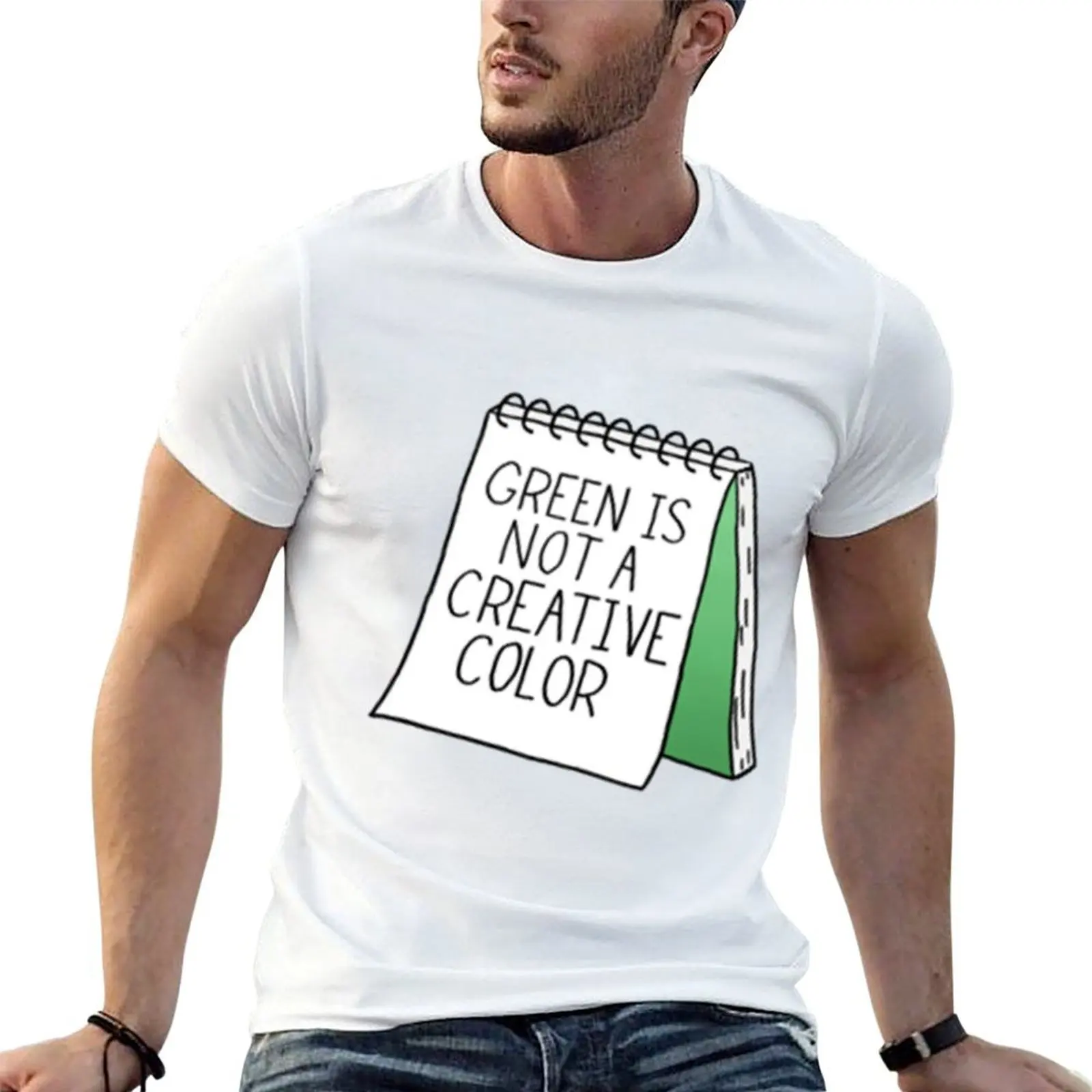 

Green Is Not a Creative Color - Green T-Shirt g man t shirts for men t shirts cotton 100% T-Shirt