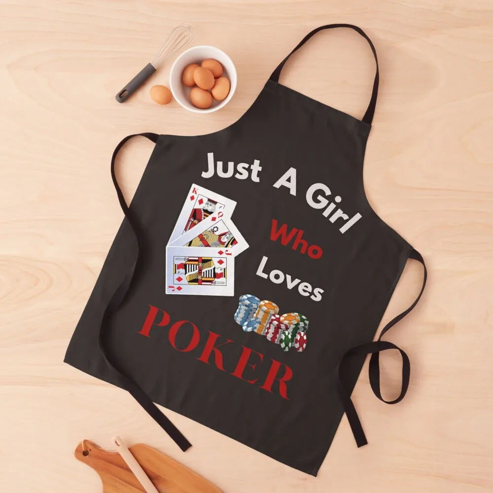 

Just A Girl Who Loves Poker Apron For Man Haircut Things For The Kitchen manicurist Apron