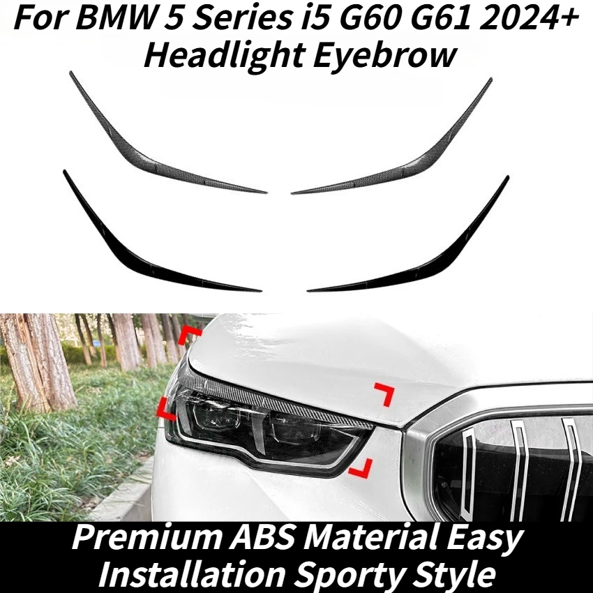 

For BMW 5 Series i5 G60 G61 2024+ Headlight Eyebrow Sticker Front Lamp Brow Cover Exterior Trim Modified Decor Accessories