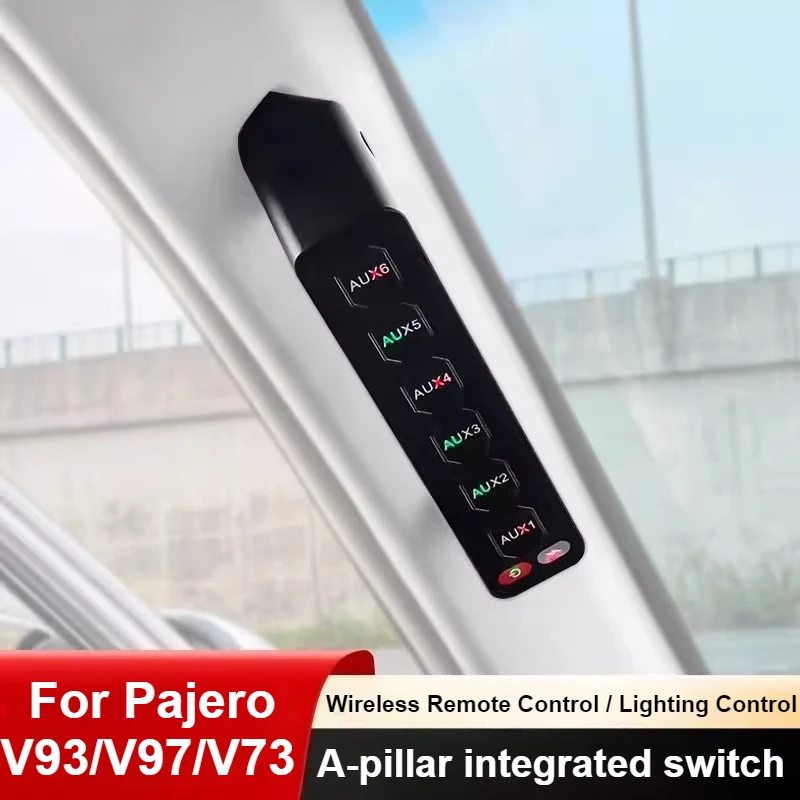 For Mitsubishi Pajero V93 V97 V73 Car A-Pillar 6-Way Integrated Switches Wireless Remote Control LED Spotlights Controller