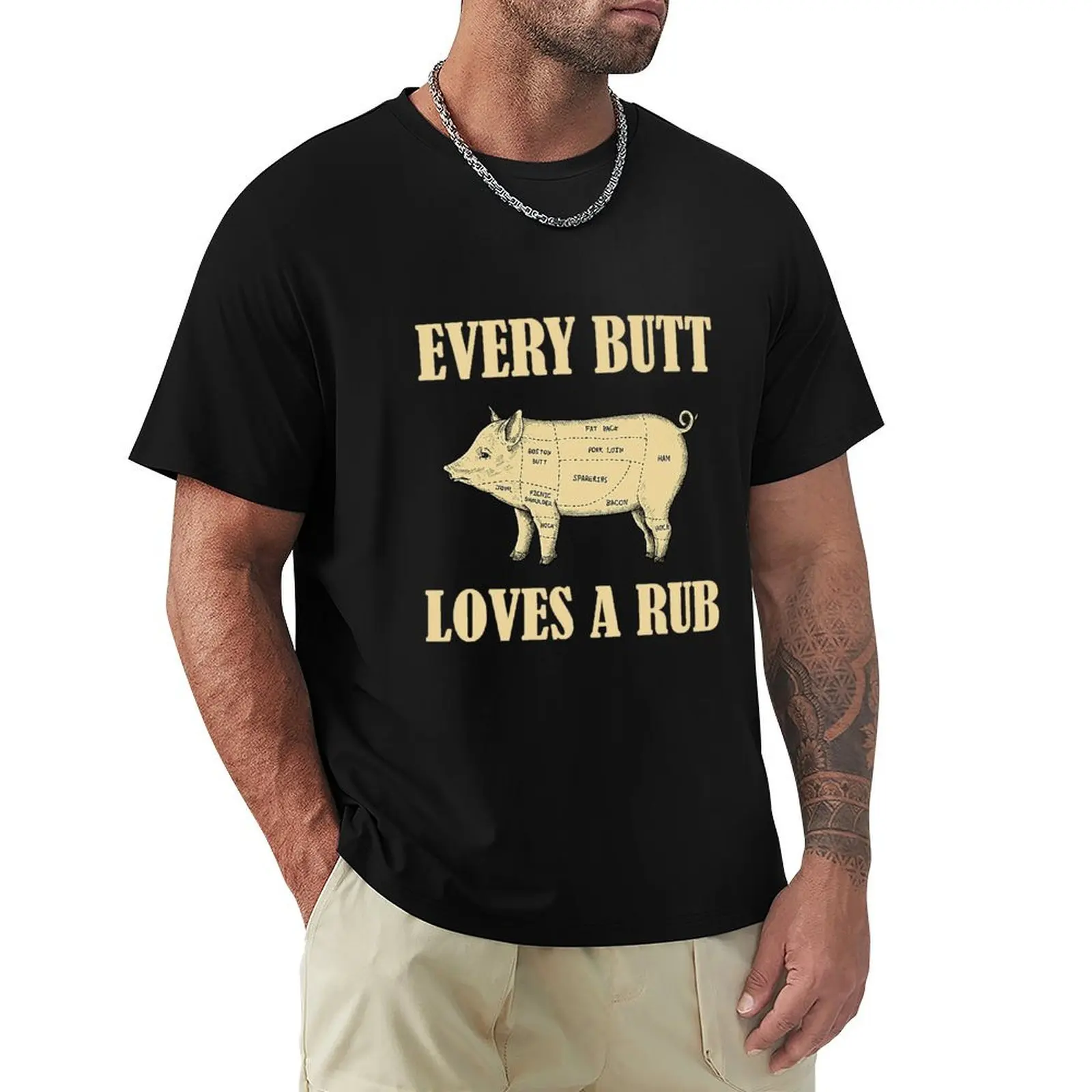 

Every Butt Loves A Rub Shirt T-Shirt plain Man t-shirt men clothes