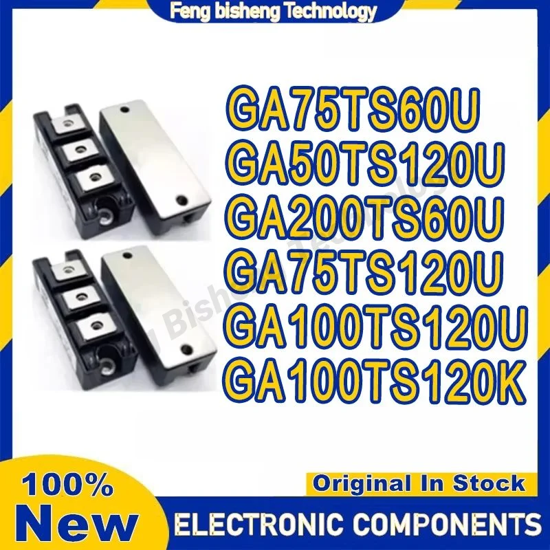 

GA75TS60U GA200TS60U GA75TS120U GA50TS120U GA100TS120U GA100TS120K Integrated Circuits