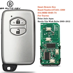 271451-5300 brelok Smart zdalnie sterowanym samochodowym dla Toyota Prius Aqua Ractis Belta Vitz Key 2003-2010 Chip FSK 314.0MHz ID74