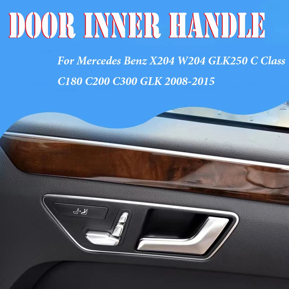 Car Interior Door Handle Left Or Right Electroplating Door Handle Inner Panel Pull Cover For Mercedes-Benz W204 C-class