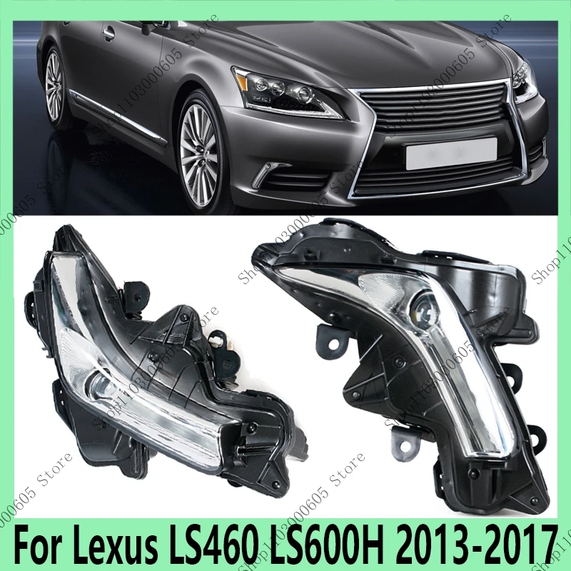 For Lexus LS460 LS600H 2013-2017 Auto Parts Fog Light Assembly Turn Light Daytime Running Light Front Bumper LED DRL Fog Light