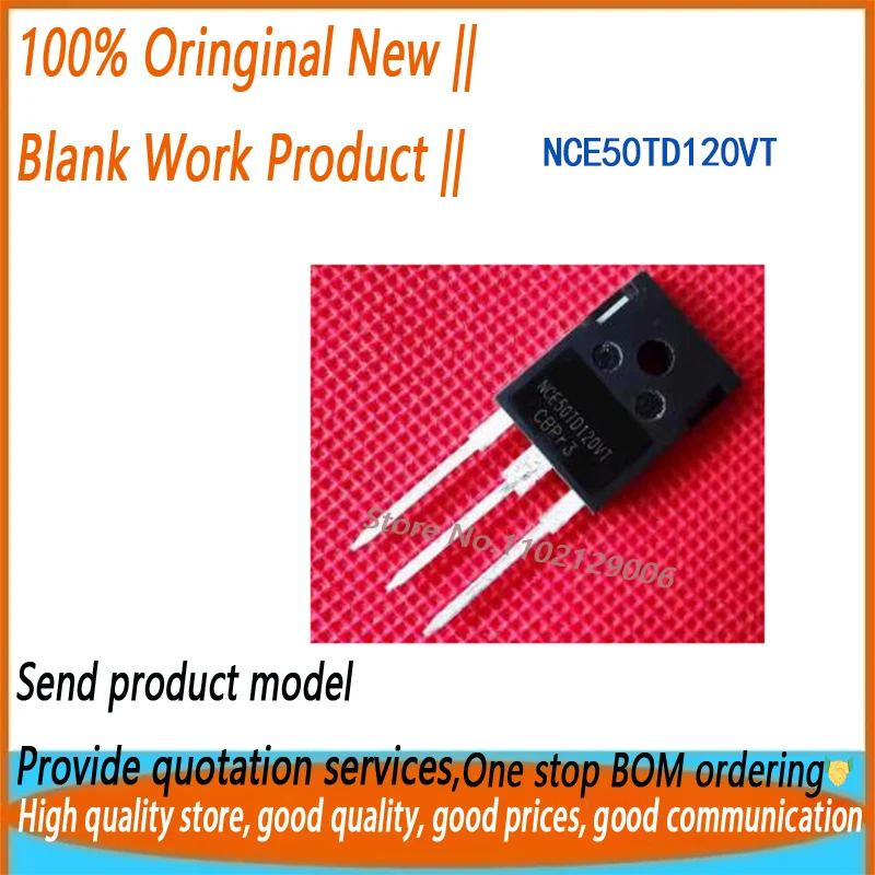 

10-50 шт. 100% новый оригинальный NCE50TD120 NCE50TD120VT TO-247