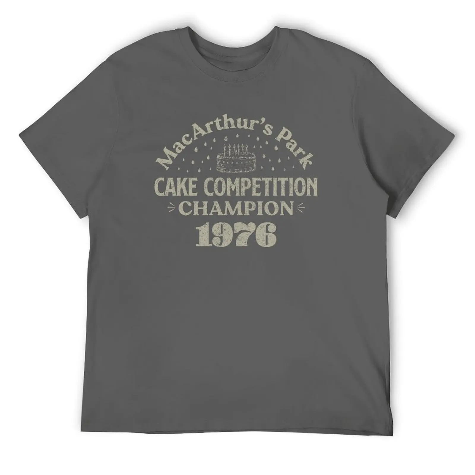 MacArthurs Park Cake Champion 1976 T-Shirt T-shirts man anime figures vintage t shirts t shirts for men pack