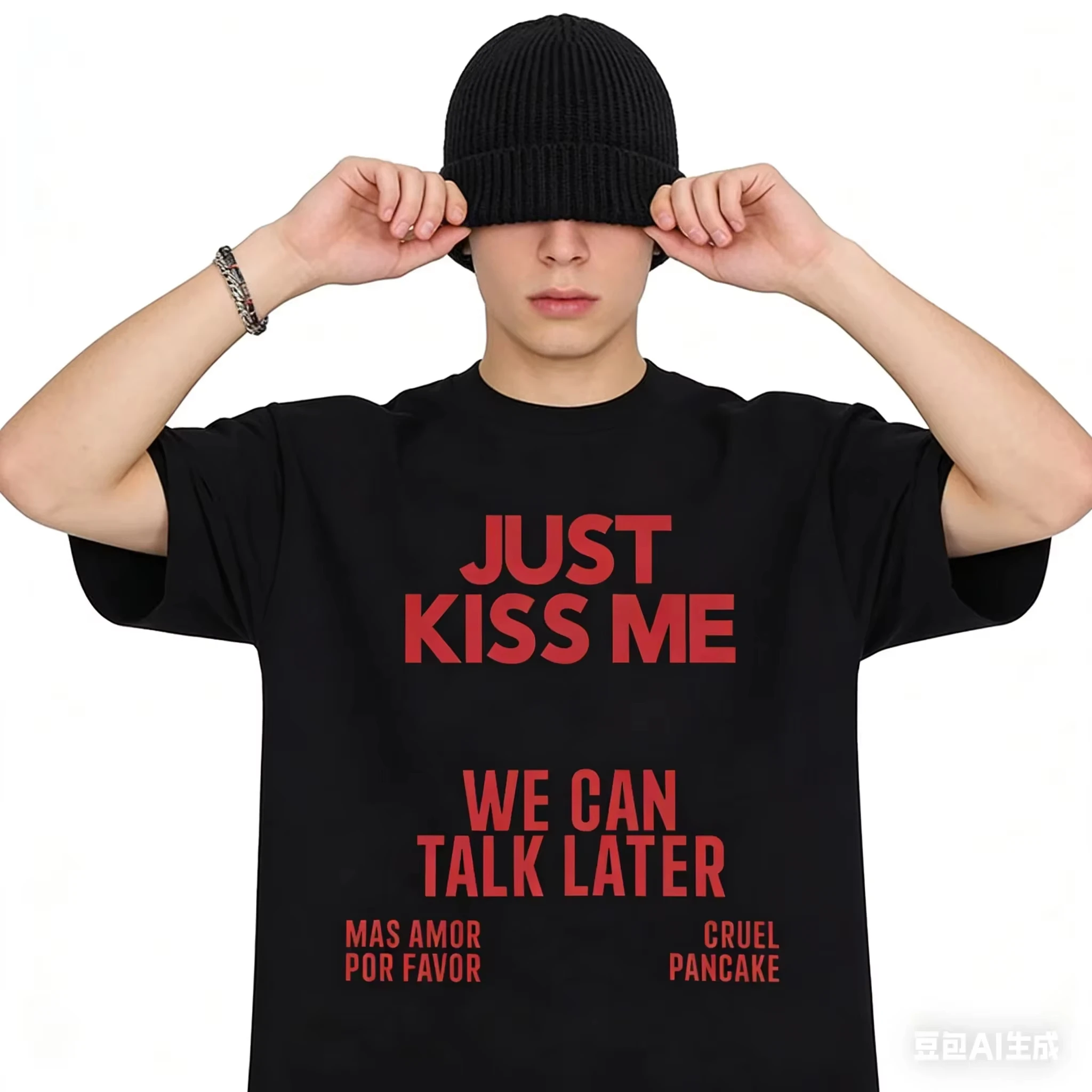 Just Kiss Me We Can Talk Later T Shirt Men Women Funny Joke Fashion T-shirts Casual Summer Cotton T-shirt Streetwear