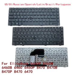 US UI Russian Spanish Latin Brazil Portuguese Keyboard For HP EliteBook 8460P 8460W 6460B 6460 6460P 8470 8470B 8470P 8470 6470