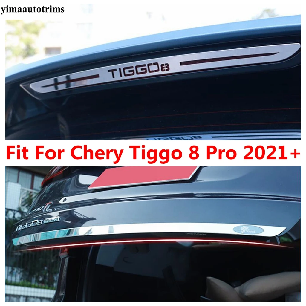 

Rear Trunk Tail Gate Door Strip / High-Position Brake Light Lamp Cover Trim For Chery Tiggo 8 Pro 2021 2022 Accessories Exterior