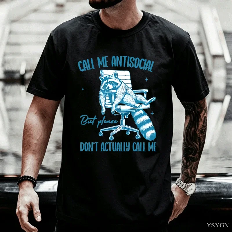 Please n't Actually Call Me T-shirt for Men Women Funny Short Sve Raccoon Printed Tshirt Summer Men's Clothing 2026 New Model Sh