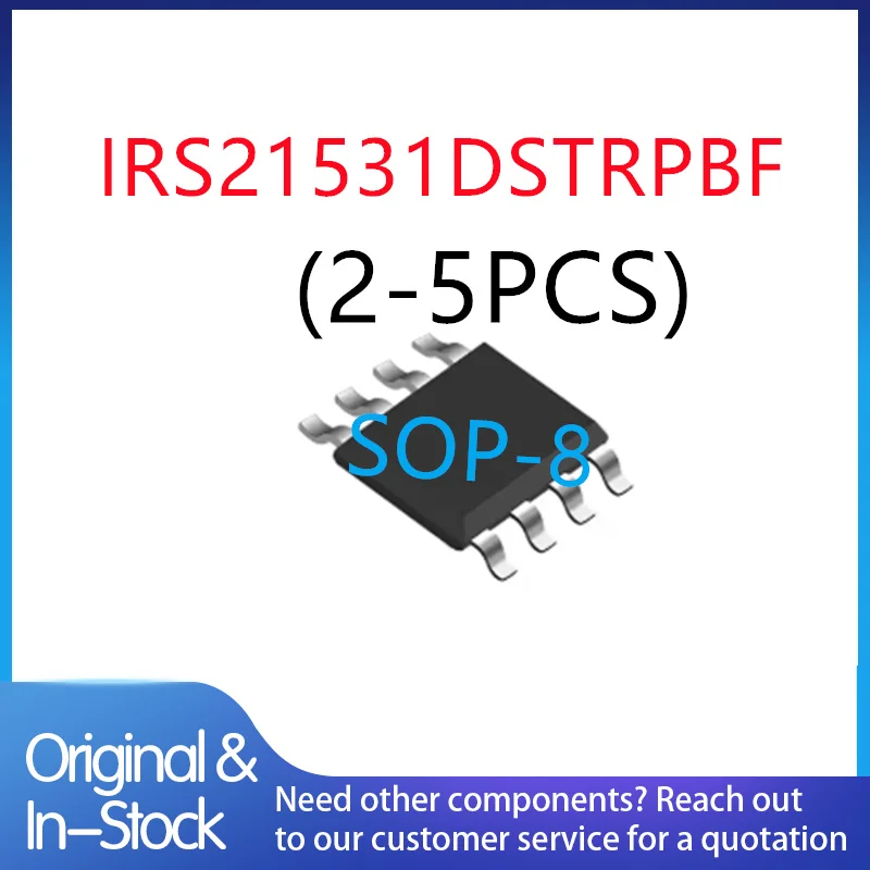 2-5PCS IRS21531DSTRPBF IRS21531D IRS2153ID IRS2I53ID S21531D S2153ID sop-8 Chips, Brand New and Original