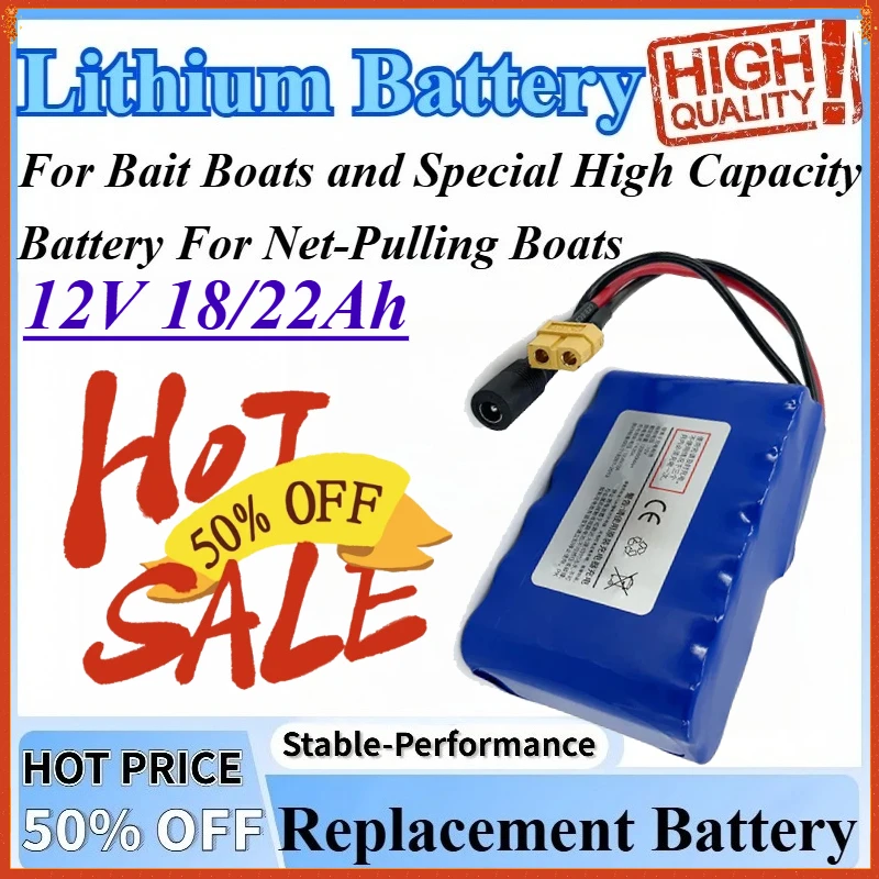 

12V 18/22Ah 18650 Rechargeable Lithium Battery Pack High Capacity For Bait Boats and Special Battery For Net-Pulling Boats