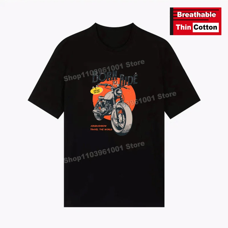 

Breathable Thin Cotton T-Shirt BORN TO RIDE - Motocross Print Shirts y2k Harajuku Hip Hop Casual Street Short Sleeve Tees
