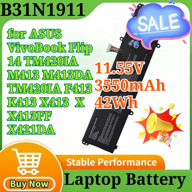 

New B31N1911 C31N1911 11.55V 3550mAh 42Wh for ASUS VivoBook Flip 14 TM420IA M413 M413DA TM420IA F413 K413 X413 X X413FF X421DA
