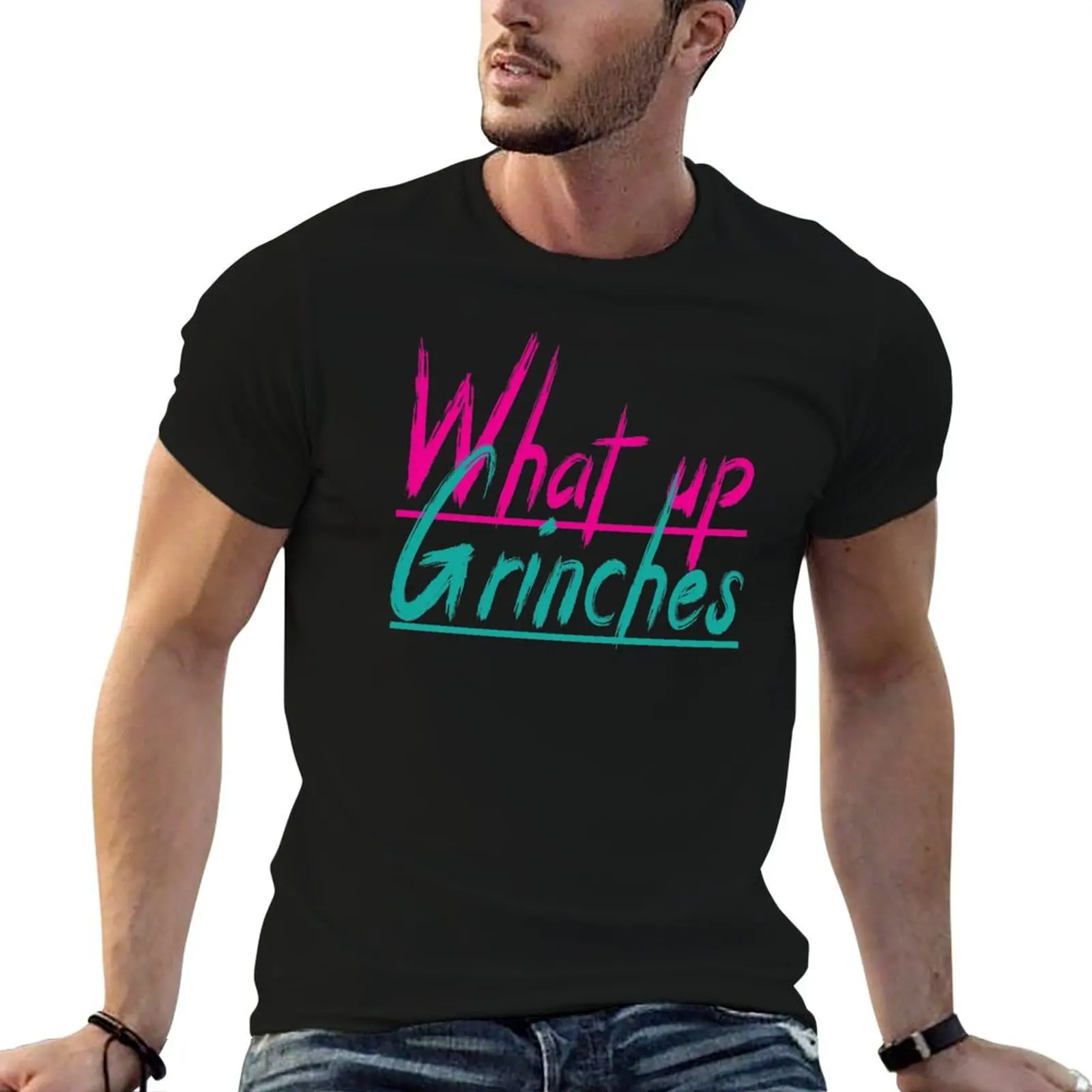 

What Up Grinches| Perfect Gift T-Shirt T-Shirt t shirt for man t shirts for man pack white T-Shirt