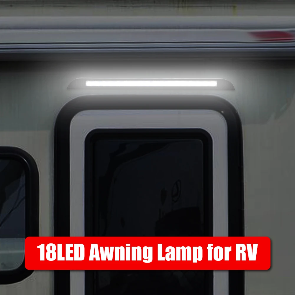 

18 LED 12-28V Awning Lamp Outdoor Camping Light Equipment for RV Caravan Interior Wall Lamps Trailer Exterior Lamp 6000k