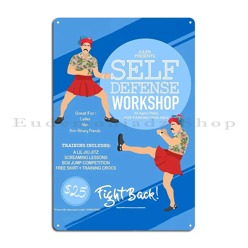 Julien Self Defence Workshop Metal Plaque Kitchen Pub Plates Personalized Wall Cave Retro Tin Sign Poster