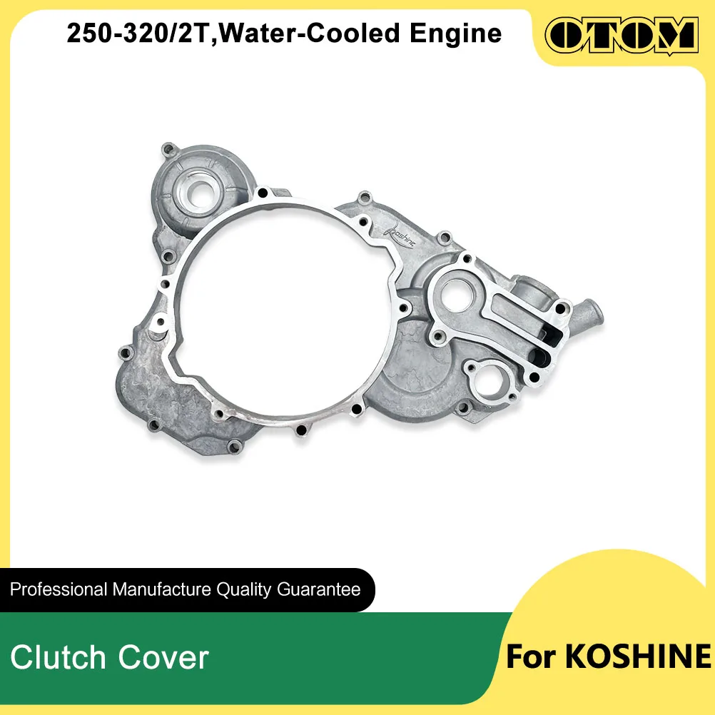 

OTOM 250 300 320 Motorcycle Right Engine Clutch Crankcase Cover Right Guard For KOSHINE 2-Stroke Water-Cooled BIkes Accessories