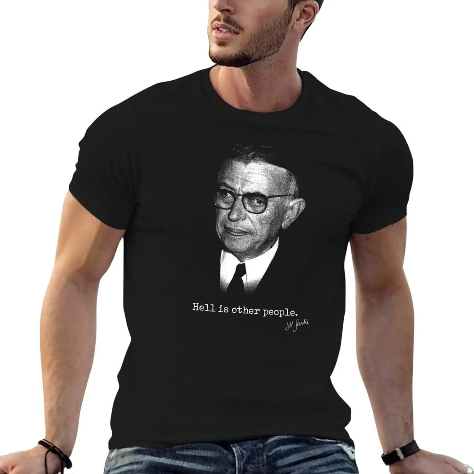 

Jean-Paul Sartre - Hell Is Other People T-Shirt t shirt custom print man t shirts for men t shirt for man T-shirt