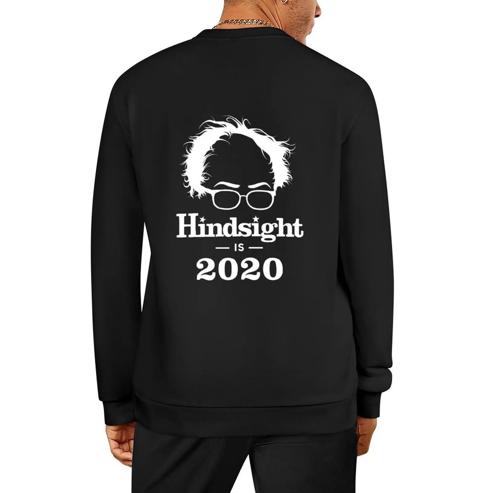 

Hindsight Is 2020 Shirt Pullover blouse male clothes mens clothes men clothing men sweatshirt