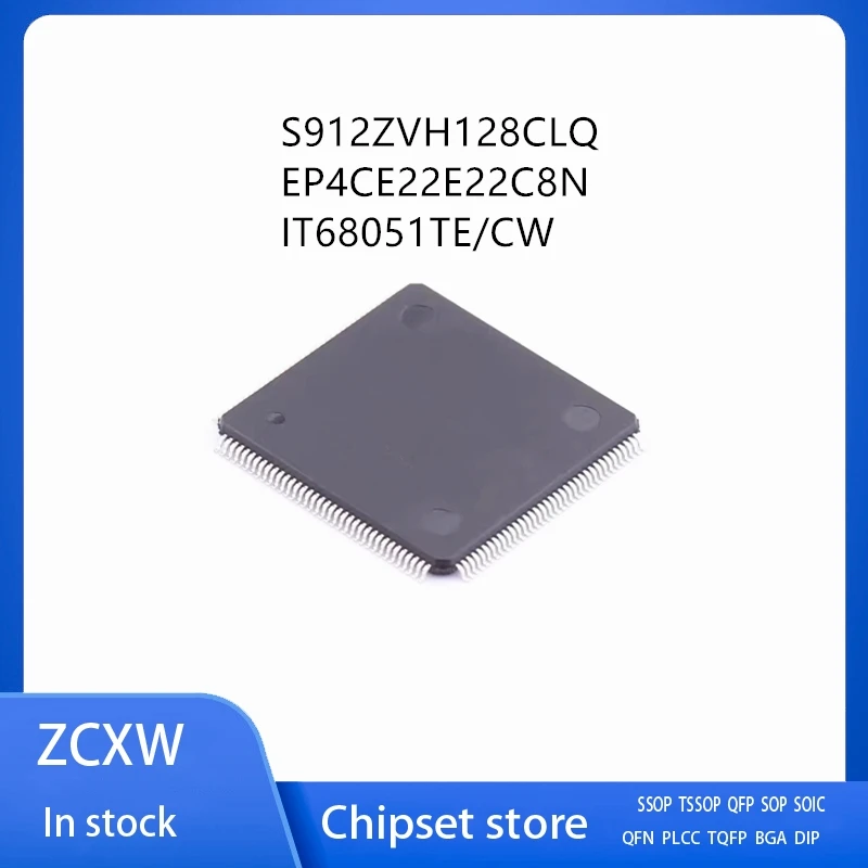 

1 шт./лот S912ZVH128CLQ EP4CE22E22C8N IT68051TE IT68051TE/CW QFP144