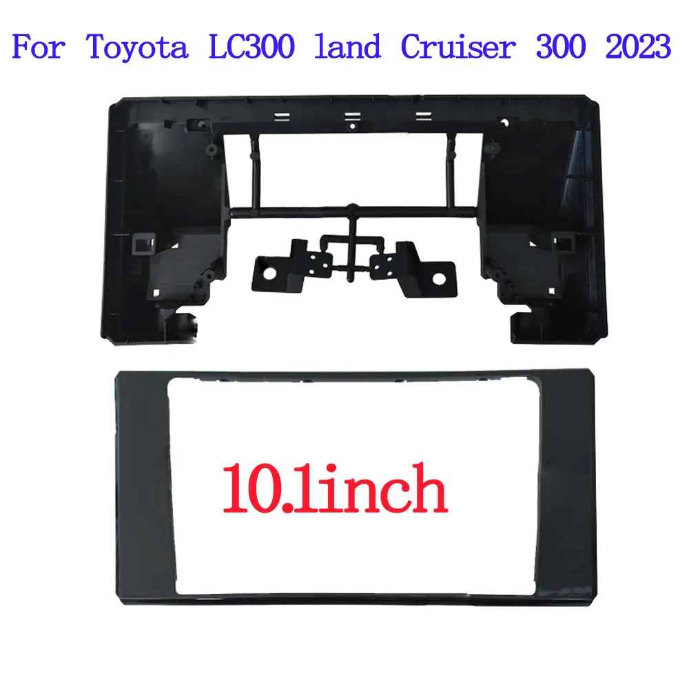 

10.1inch 2 Din Car Fascia Radio Panel for Toyota Land Cruiser 300 2022 Dash Kit Install Facia Plate Cover Adapter Bezel Trim