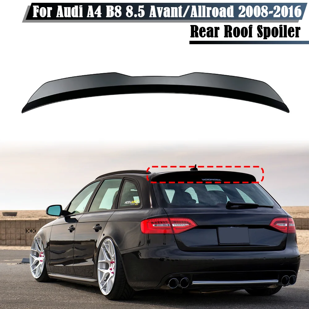 Do Audi A4 B8 8.5 Avant / Allroad 2008 - 2016 Tylna pokrywa bagażnika Spoiler dachowy Skrzydło ABS Samochodowe skrzydło ogonowe Akcesoria samochodowe