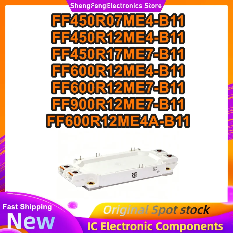 

FF600R12ME7-B11 FF450R17ME7-B11 FF450R07ME4-B11 FF450R12ME4-B11 FF600R12ME4-B11 FF900R12ME7-B11 FF600R12ME4A-B11 MODULE in stock