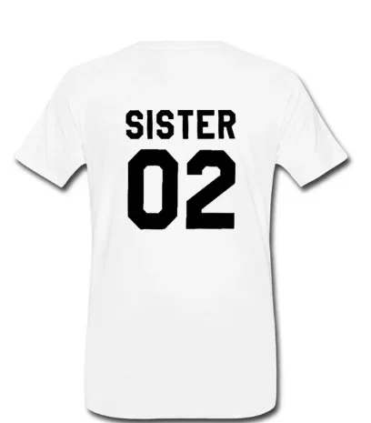 Sister 01 02 maglietta da donna con stampa di lettere manica corta O collo maglietta allentata degli amici maglietta estiva da donna top Camisetas Mujer