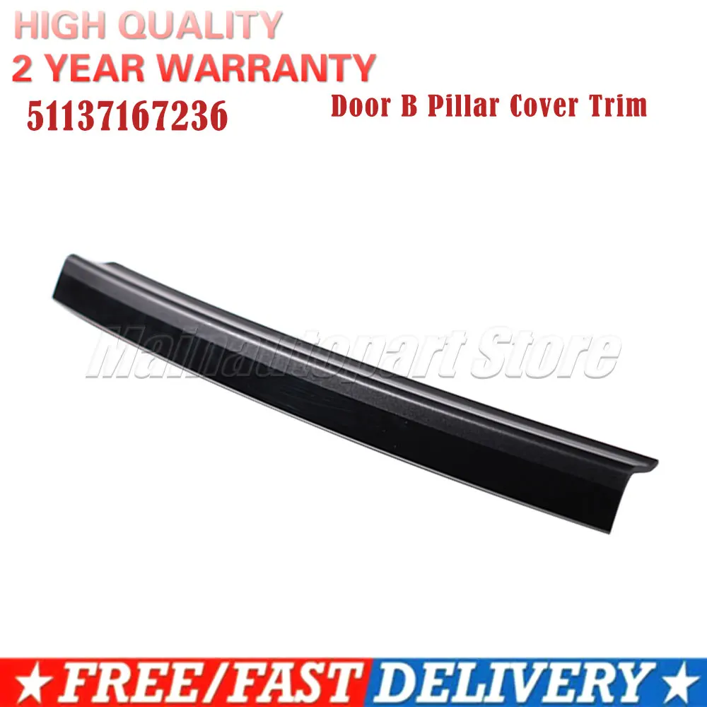 

For MINI Clubman R55 2007-2015 Car Rear Door B Pillar Cover Trim Enhanced Performance 51137167236