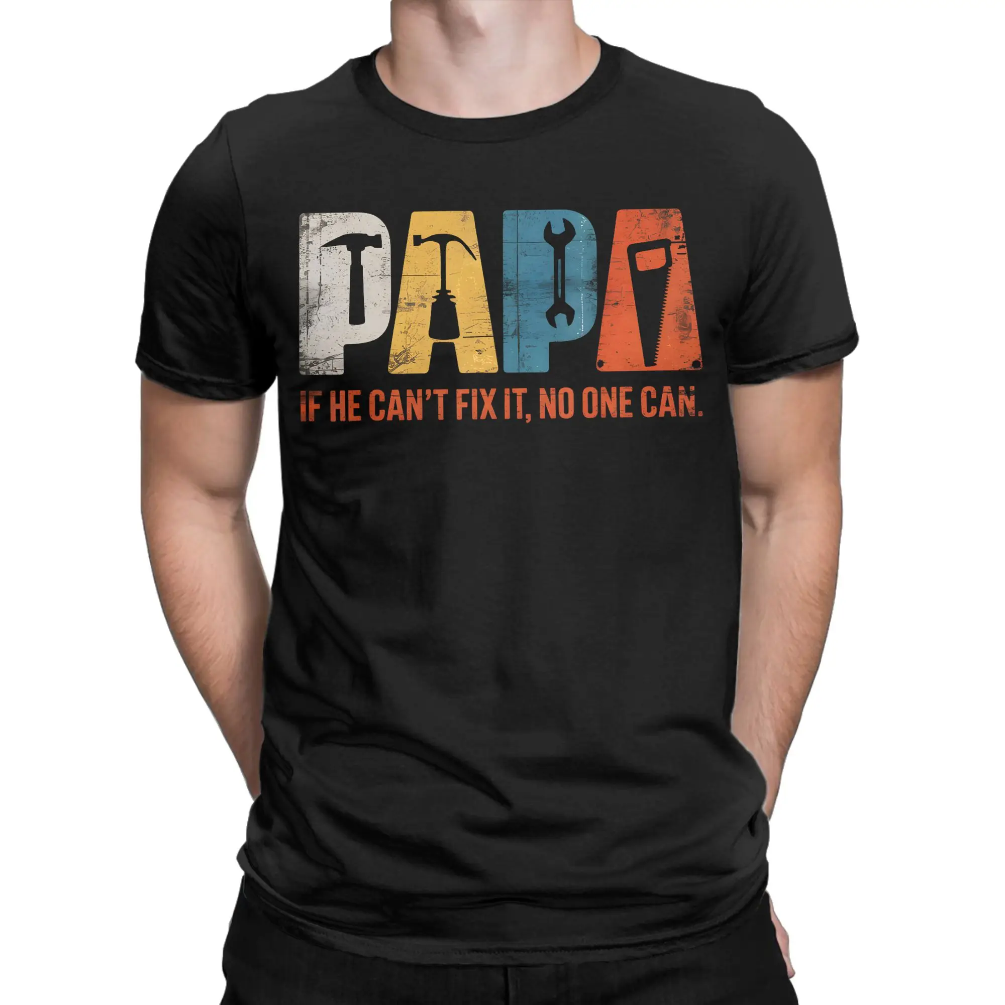Papa If He Cant Fix It No One Can Funny Fathers Day  Dad T Shirts Short-Sleeved Vintage Tshirt Summer Pure Cotton Oversized Tees