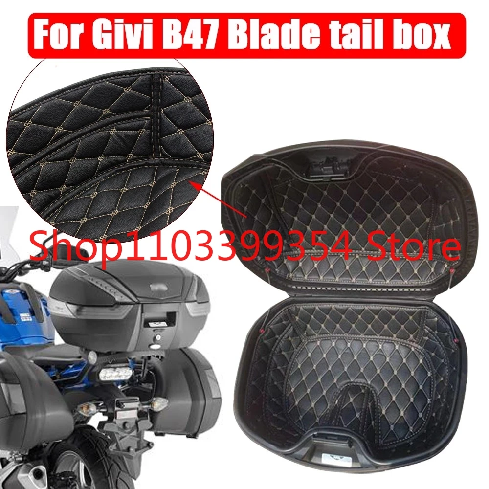 FOR Givi B47 BLADE Rear Luggage Box Inner Container Tail Case Trunk Side Saddlebag Inner Bag Top Cover Inner Bag