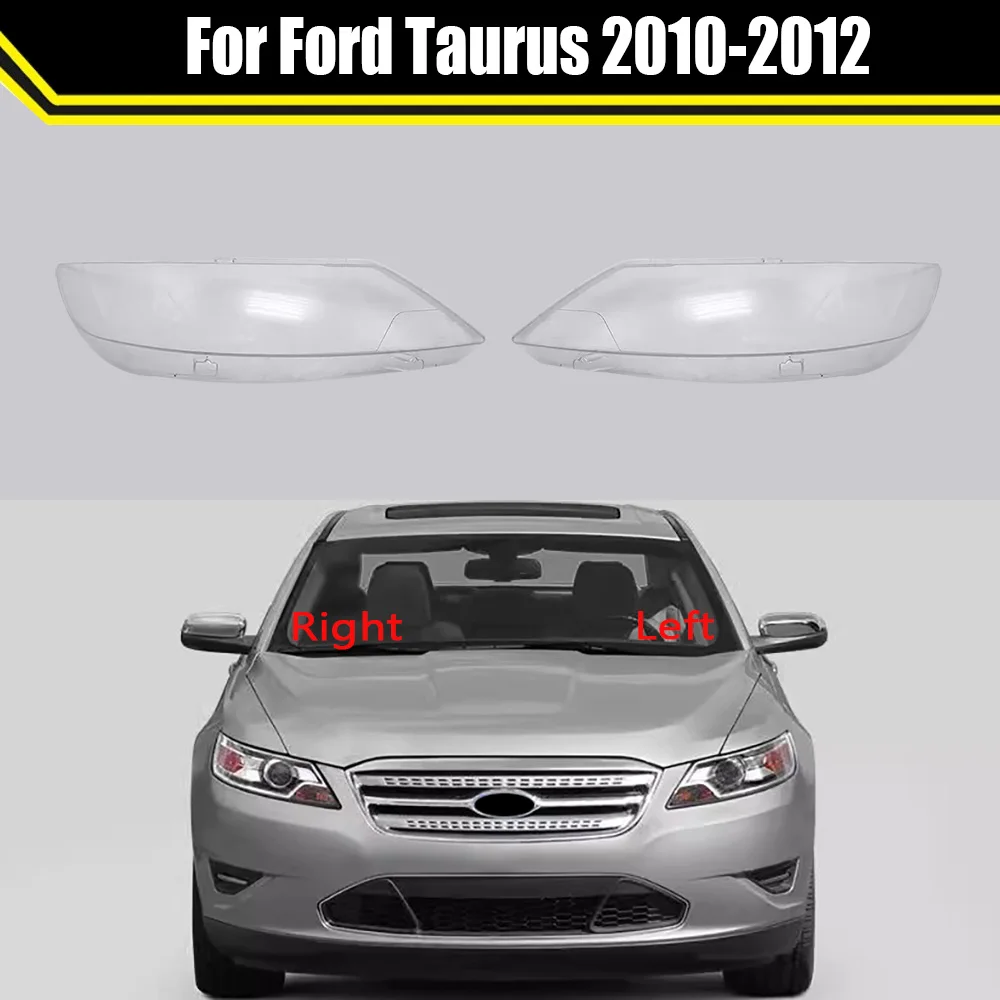 For Ford Taurus 2010 2011 2012 Car Headlight Headlamp Light Lampshade Glass Lens Case Shell Cover Lampcover Caps