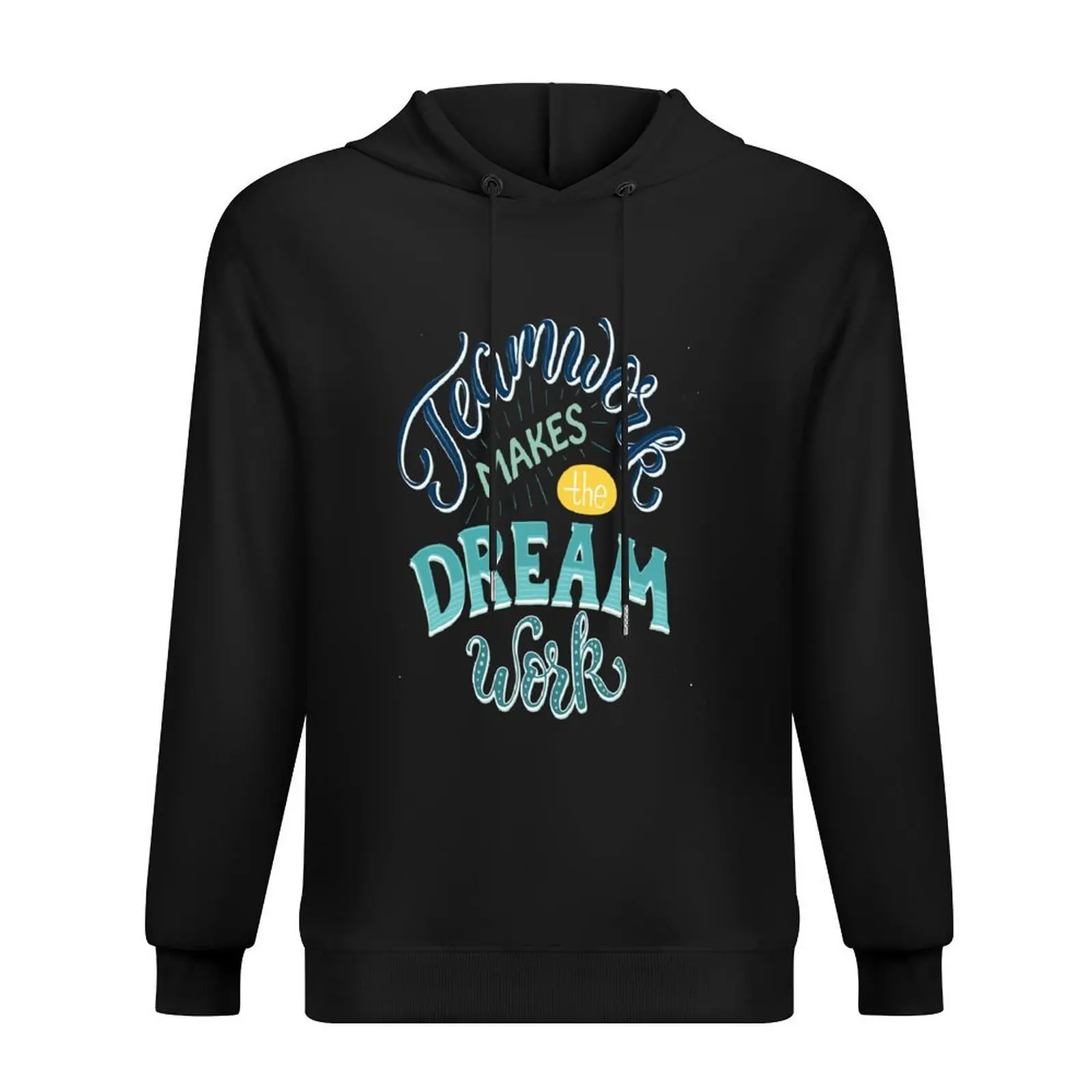 

Teamwork Makes The Dream Work Inspirational Quotes Hoodie men's sweat-shirt set men's clothes man hoodie
